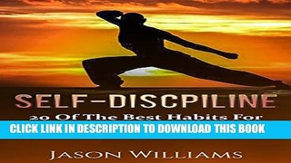 [PDF] Self-Discipline:20 of the Best Habits for Unstoppable Self-Discipline (self