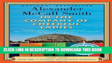 [PDF] In The Company Of Cheerful Ladies - The No. 1 Ladies  Detective Agency, Book 6 Full Online