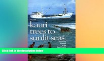 Must Have PDF  From Kauri Trees to Sunlit Seas: Shoestring Shipping in the South Pacific  Best