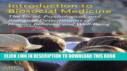 [PDF] Introduction to Biosocial Medicine: The Social, Psychological, and Biological Determinants