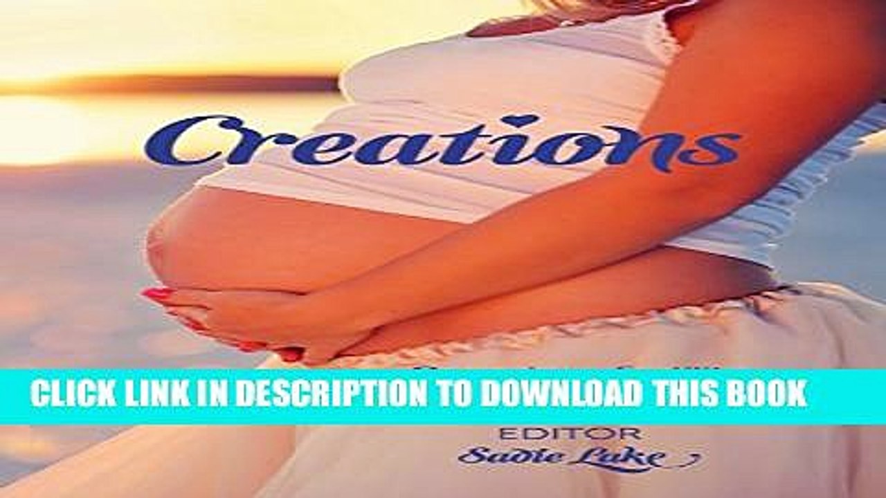[PDF] Creations: Conscious Fertility and Conception, Pregnancy and Birth Full Collection