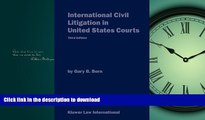 FAVORIT BOOK International Civil Litigation in United States Courts<Br>3rd Edition READ NOW