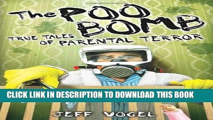[PDF] The Poo Bomb: True Tales of Parental Terror Popular Collection