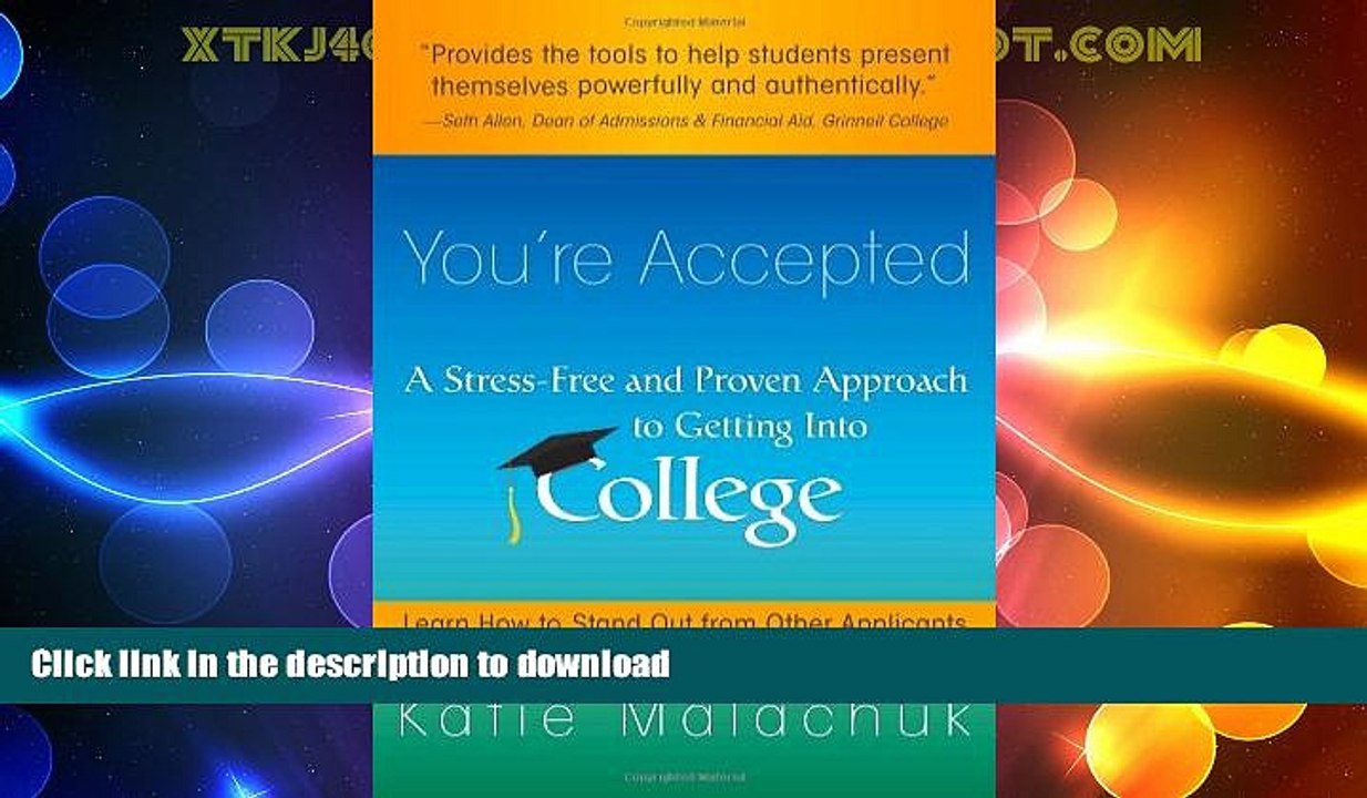 READ  You re Accepted: A Stress-Free and Proven Approach to Getting into College FULL ONLINE