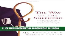 [PDF] The Way of the Shepherd: 7 Ancient Secrets to Managing Productive People Full Online