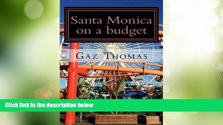 Big Deals  Santa Monica on a budget: The Holihand.com Travel Guide  Best Seller Books Best Seller