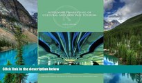 Must Have PDF  Sustainable Marketing of Cultural and Heritage Tourism (Routledge Critical Studies
