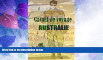 Big Deals  Australie carnet de voyage: Carnets de voyage Australie. Journal de bord. Budget guide.