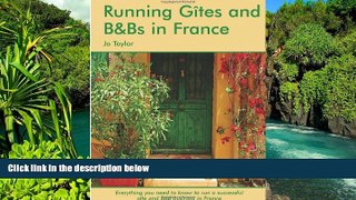 Big Deals  Running Gites and B Bs in France: The Essential Guide to a Successful Business  Full