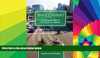 Big Deals  Why China?: Finding My Way in a Land of 1.4 Billion  Best Seller Books Best Seller