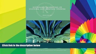 Must Have PDF  Sustainable Marketing of Cultural and Heritage Tourism (Routledge Critical Studies