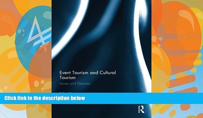 Big Deals  Event Tourism and Cultural Tourism: Issues and Debates  Best Seller Books Best Seller