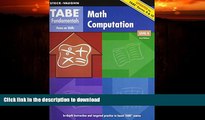 FAVORITE BOOK  TABE Fundamentals: Student Edition Math Computation, Level D Math Computation,