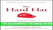 [PDF] The Hard Hat: 21 Ways to Be a Great Teammate Full Colection