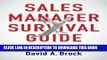 [PDF] Sales Manager Survival Guide: Lessons From Sales  Front Lines Full Colection