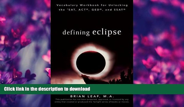 READ Defining Eclipse: Vocabulary Workbook for Unlocking the SAT, ACT, GED, and SSAT (Defining