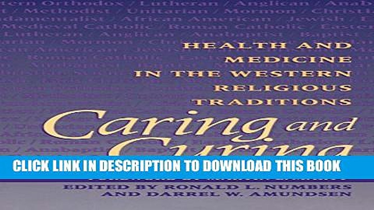 [PDF] Caring and Curing: Health and Medicine in the Western Religious Traditions Popular Online