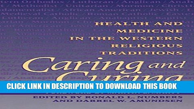 [PDF] Caring and Curing: Health and Medicine in the Western Religious Traditions Popular Online