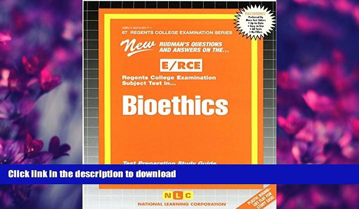 READ BOOK  Bioethics (Excelsior/Regents College Examination Series) (Passbooks) (Regents College