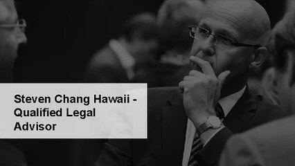 Steven Chang Attorney Hawaii - Get  Accurate Legal Advice