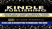[PDF] Kindle Publishing: How To Collect Leads, Gain Followers And Increase Your Revenue with