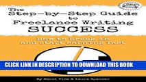 [PDF] The Step-by-Step Guide to Freelance Writing Success: How to Break In and Start Earning -