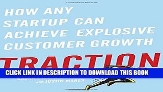 [PDF] Traction: How Any Startup Can Achieve Explosive Customer Growth Popular Online