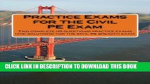 [PDF] Practice Exams for the Civil PE Examination: Two practice exams (and solutions) geared