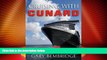 Must Have PDF  Cruising With Cunard  Full Read Most Wanted
