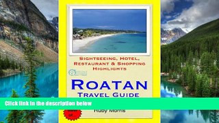 Must Have PDF  Roatan, Honduras (Caribbean) Travel Guide - Sightseeing, Hotel, Restaurant