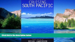 Big Deals  Cruising South Pacific (Cruising Series)  Full Read Best Seller