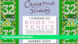 Big Deals  Cruise Through History: Rome to Venice  Best Seller Books Best Seller