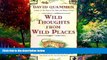 Big Deals  Wild Thoughts from Wild Places  Full Read Most Wanted