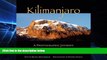 Big Deals  Kilimanjaro: A Photographic Journey to the Roof of Africa  Full Read Best Seller