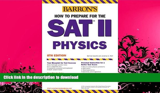 EBOOK ONLINE How to Prepare for the SAT II Physics (Barron s SAT Subject Test Physics) GET PDF