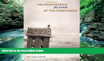 Big Deals  The Disappearing Islands of the Chesapeake  Best Seller Books Most Wanted