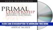 [Read PDF] Primal Leadership: Realizing the Power of Emotional Intelligence Ebook Free