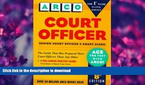 READ  Court Officer, Senior Court Officer, Court Clerk: Senior Court Officer, Court Clerk (Arco
