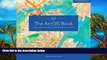 Big Deals  The ArcGIS Book: 10 Big Ideas about Applying Geography to Your World  Full Read Best