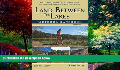 Big Deals  Land Between The Lakes Outdoor Handbook: Your Complete Guide for Hiking, Camping,