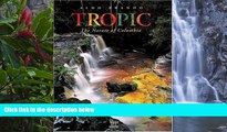 Big Deals  Tropic: The Nature of Colombia  Best Seller Books Most Wanted