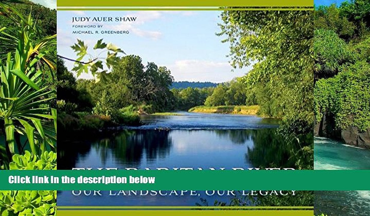 Big Deals  The Raritan River: Our Landscape, Our Legacy (Rivergate Regionals Collection)  Best