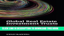 [PDF] Global Real Estate Investment Trusts: People, Process and Management Full Colection