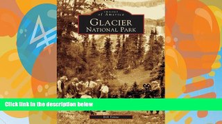 Big Deals  Glacier National Park   (MT)  (Images of America)  Best Seller Books Best Seller