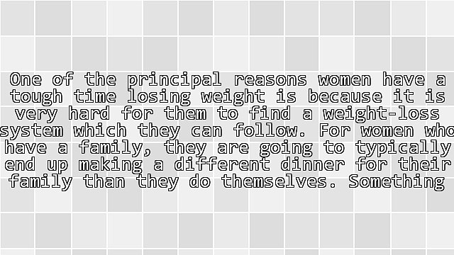 Women Have A Hard Time Shedding Weight But These Suggestions Should Help