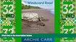 Big Deals  The Windward Road: Adventures of a Naturalist on Remote Caribbean Shores  Best Seller