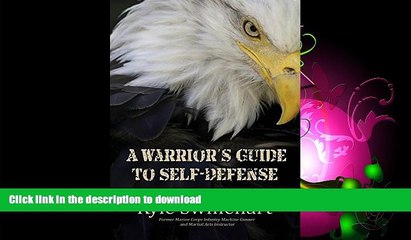FAVORITE BOOK  A Warrior s Guide to Self-Defense FULL ONLINE