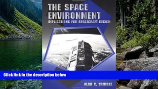 Big Deals  The Space Environment  Full Read Best Seller