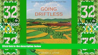 Big Deals  Going Driftless: Life Lessons from the Heartland for Unraveling Times  Best Seller