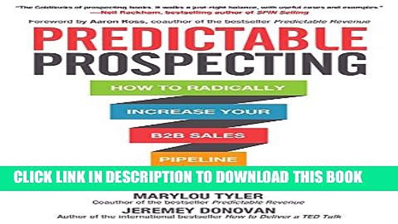 [PDF] Predictable Prospecting: How to Radically Increase Your B2B Sales Pipeline Popular Online
